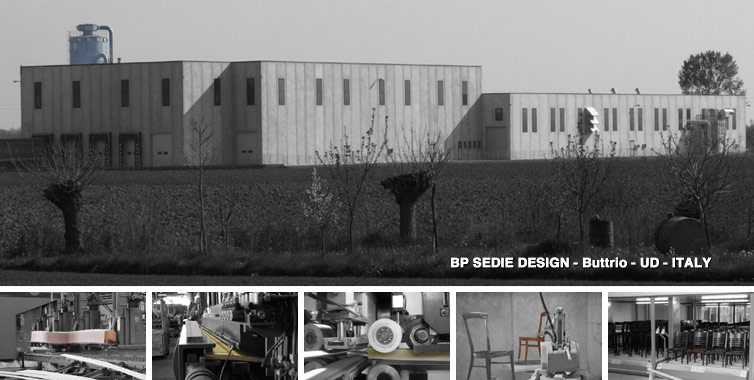 BP SEDIE DESIGN - Buttrio - (UD) - ITALY